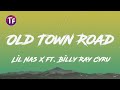 Lil Nas X Old Town Road Ft Billy Ray Cyru Lyrics Letra 