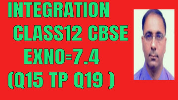 integration class 12th CBSE exercise number 7.4( question 15 to 19)