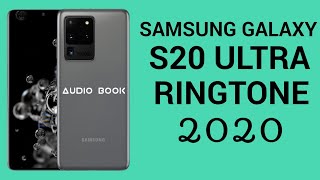 Samsung Galaxy S20 Ultra Ringtone 2020