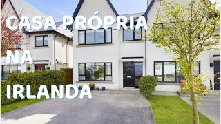 COMO FOI COMPRAR A NOSSA CASA NA IRLANDA?