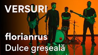 florianrus - Dulce Greșeală | Versuri / Lyrics