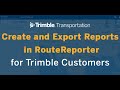 Creating and exporting reports in routereporter