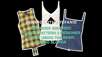 Designer Inspired; How to flat pattern 3 Designer Tops using the Basic Torso or Dress Sloper