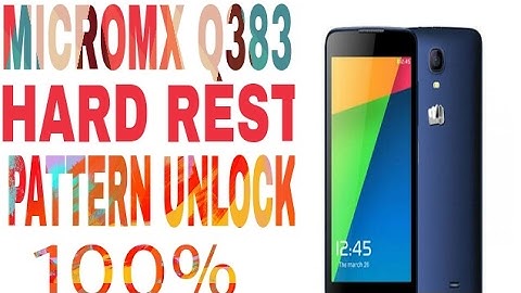 q383 hard reset pattern unlock