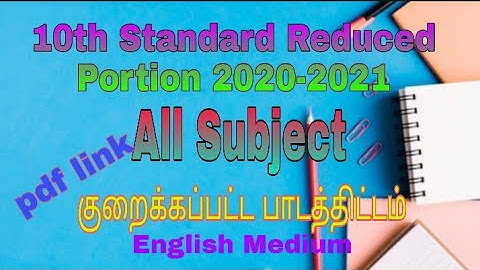 10th Standard||Reduced Portion 2020-2021||All Subject pdf file||English Medium||TN Govt||
