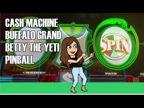 TGIF Slot Machine Live Play - Cash Machine Pinball, Buffalo Grand & Betty the Yeti!