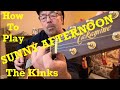 How To Play SUNNY AFTERNOON The Kinks (Plus FREE Charts!)