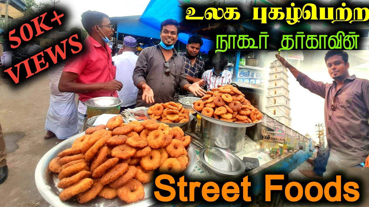 World Famous Nagore Dargah - Amazing Street Foods