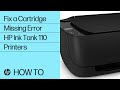 Fix a Cartridge Missing Error | HP Ink Tank 110 Printers | @HPSupport