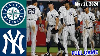 Mariners vs Yankees [FULL GAME] May 21, 2024 GAME Highlights | MLB Highlights | 2024 MLB Season