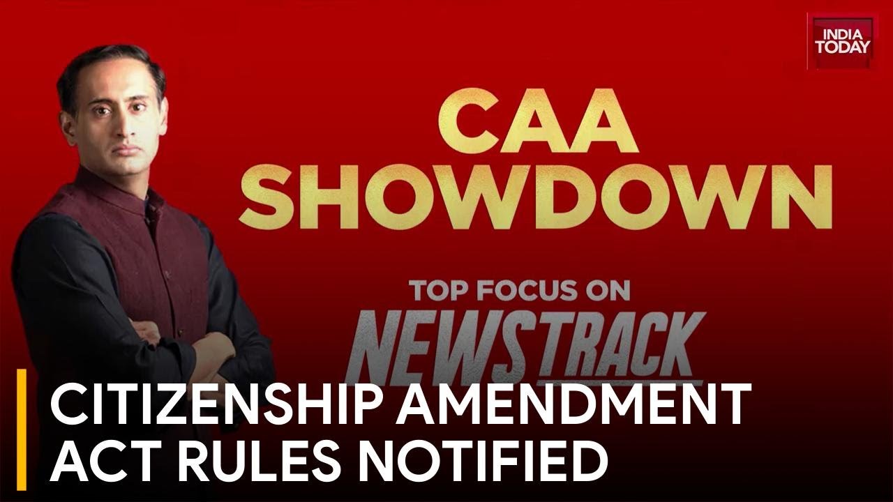 Modi Government Notifies Rules for Citizenship Amendment Act Ahead of Elections | India Today News