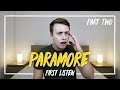 Listening to PARAMORE for the FIRST TIME | Reaction - PART TWO