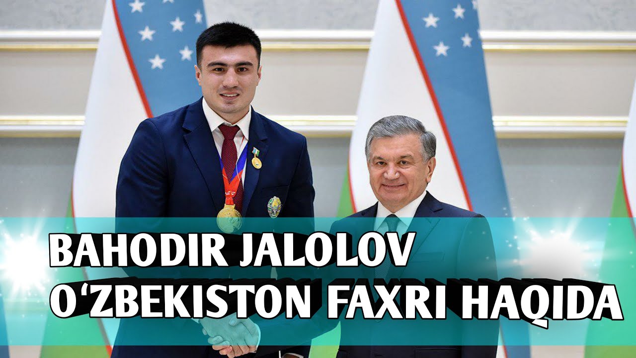 BAHODIR JALOLOV OʻZBEKISTON FAXRI HAQIDA MAʼLUMOTLAR - YouTube