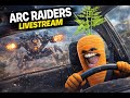 🔴 LIVE - ARC Raider Live Gameplay #embark #arcraiders #arcraidersgameplay