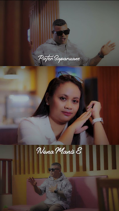new release Pieter Saparuane - Nona Manis E