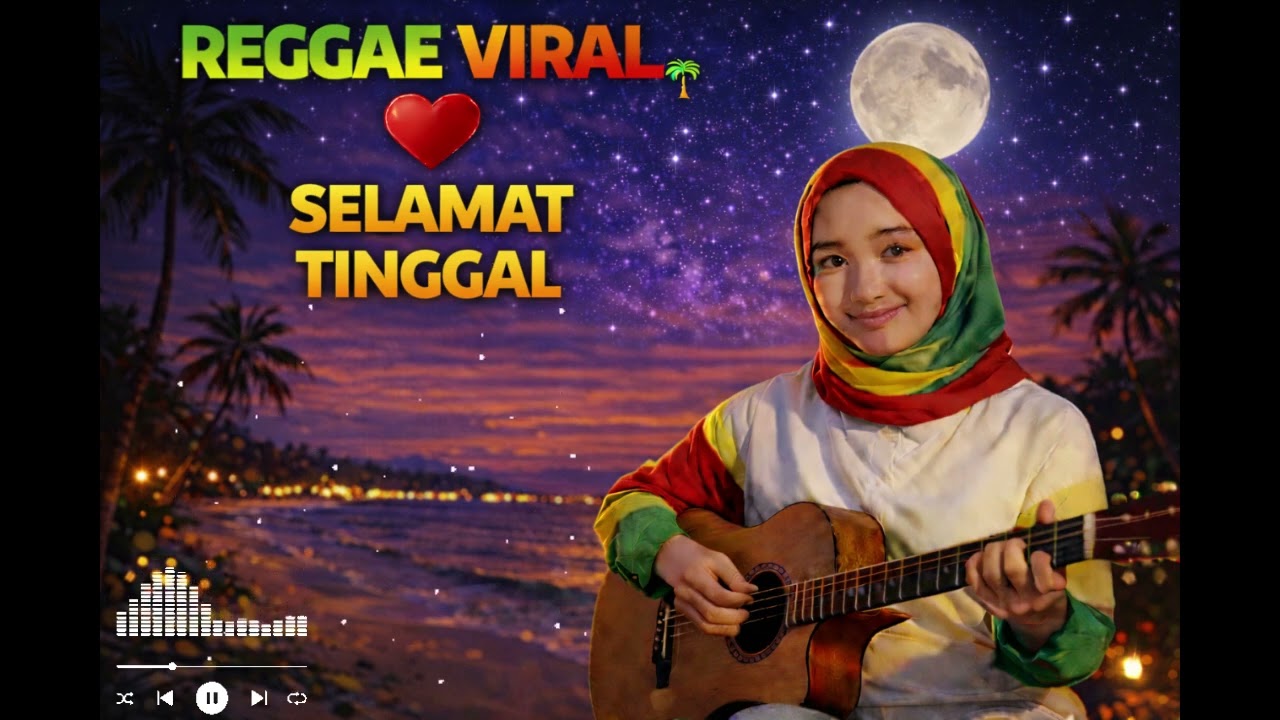 SELAMAT TINGGAL - COVER REGGAE VIRAL