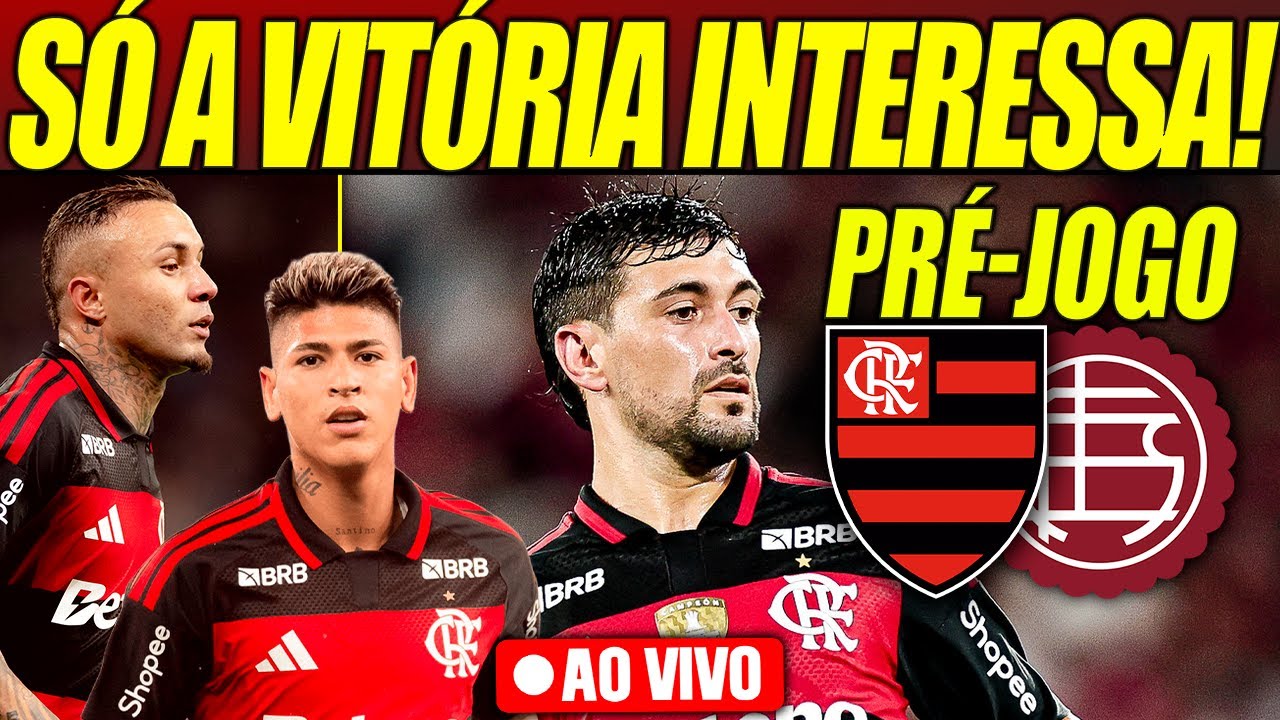 PRÉ JOGO FLA X LAN! SÓ A VITÓRIA INTERESSA!