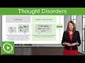 Thought disorders different types  diagnoses   psychiatry  lecturio