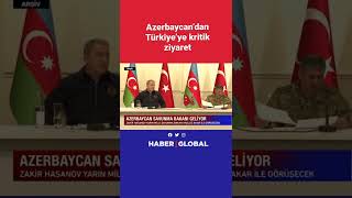 Azerbaycan’dan Türkiye’ye kritik ziyaret 🇹🇷 🇦🇿