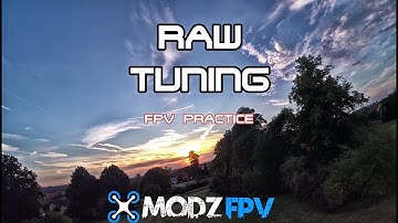 RAW Tuning Session | Modz FPV