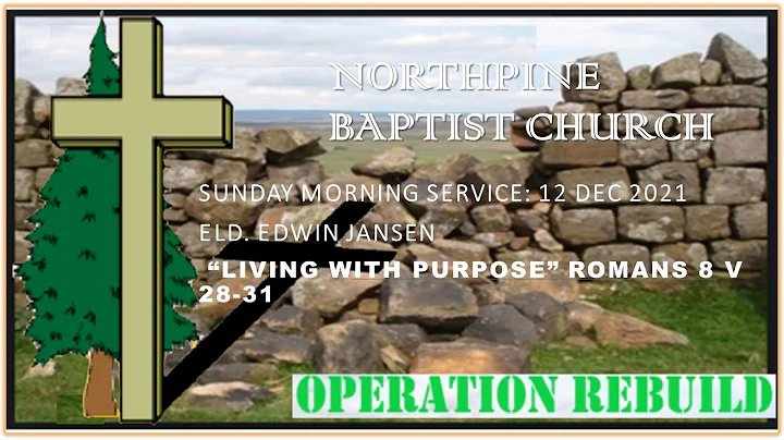 Morning Service 12 Dec 2021: Eld. Edward Jansen-"L...