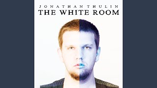 Video thumbnail of "Jonathan Thulin - Love / War"