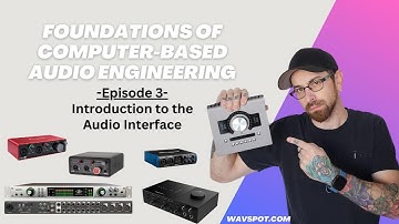 Introduction to the Audio Interface - (FCBAE Ep.3)
