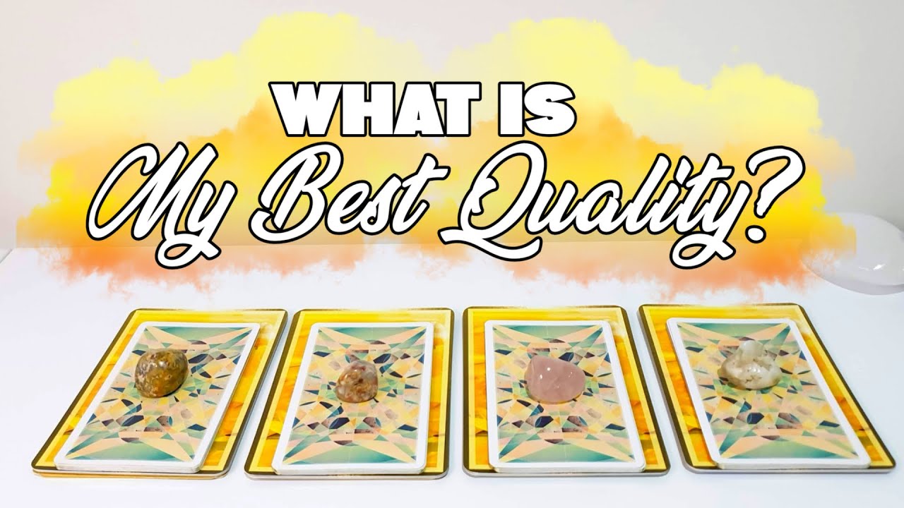 PICK A CARD 💛💎 What Is Your Best Quality?