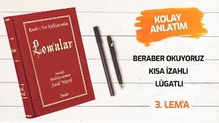 Risale-i Nur - Kolay Anlatım - Yorgun Kalbin İlacı 3. Lem'a - B4