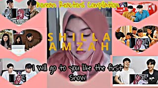 SHILA AMZAH  Korean reactors Compilation/ I will go to you like the first snow / Reaction Videos
