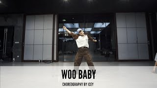 Woo Baby｜Choreography by Icey