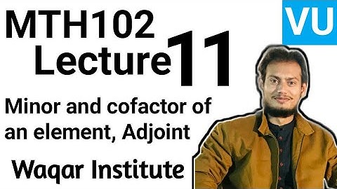 MTH102 Lecture 11 by Waqar Institute