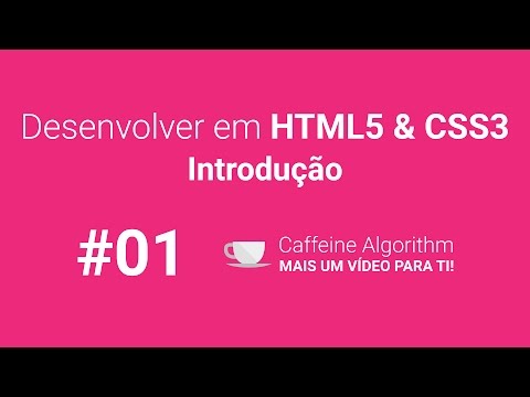 Desenvolver em HTML5 & CSS3 #01 - Introdução