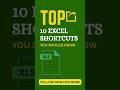 ✅Top 10 excel shortcuts you should know #excel #exceltips #exceltricks #shorts #excelshortcuts #yt