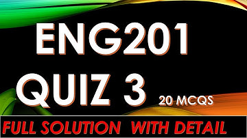 ENG201 QUIZ 3 2022_FULL SOLUTION WITH RIGHT ANSWER. quiz 3 solution.