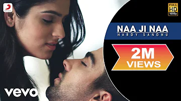 Hardy Sandhu - Naa Ji Naa | Lyric Video