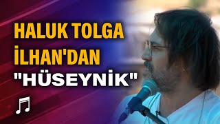 Haluk Tolga İlhan'dan canlı performans ''Hüseynik'' Resimi