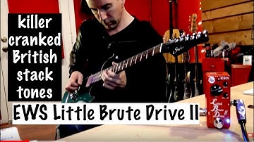 EWS LITTLE BRUTE DRIVE II demo by Pete Thorn