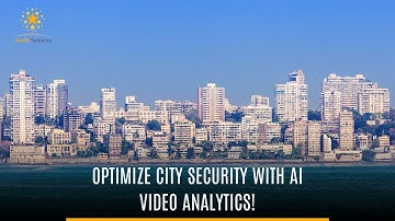 Optimize City Security With AI Video Analytics | Aurify Systems
