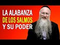 La Alabanza de los Salmos y su Poder