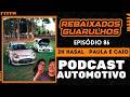2K Casal Paula e Caio - Podcast Automotivo Ep.86