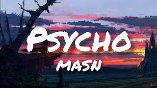 MASN - Psycho (Lyrics)
