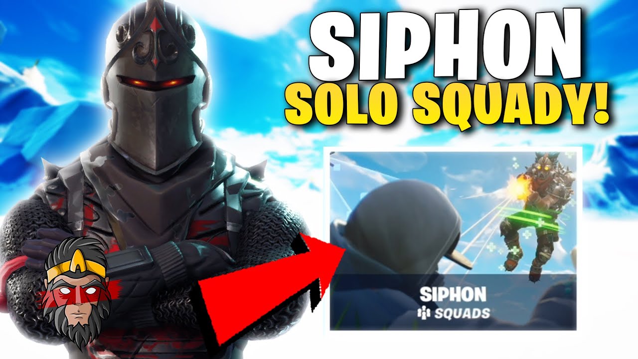 NAJETÝ SIPHON SOLO SQUADY VE FORTNITE!! YouTube