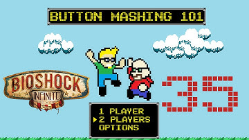 Button Mashing 101 - BioShock Infinite - Episode 35 Toe Stubbin