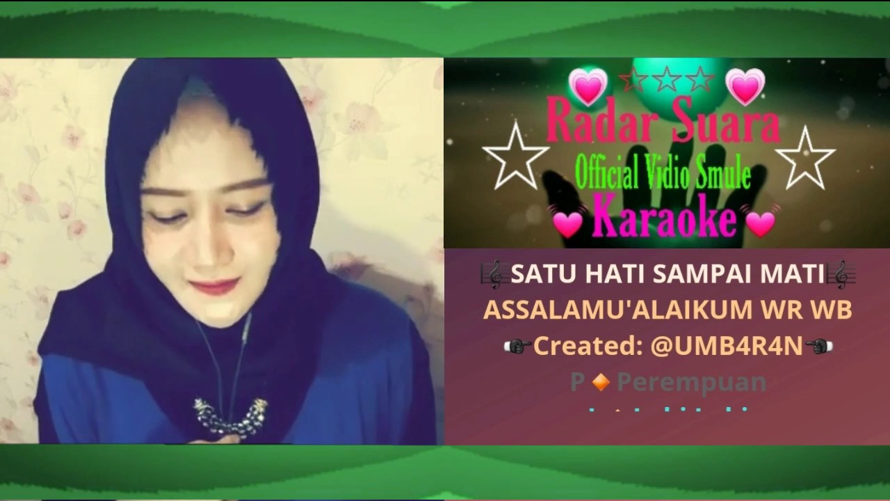 Satu Hati Sampai Mati Duet Mantap ( Karaoke ) Bareng Satu Hati Sampai Mati Duet Mantap ( Karaoke ) Bareng