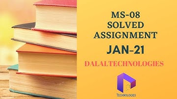 𝐌𝐒 𝟎𝟖 𝐒𝐨𝐥𝐯𝐞𝐝 𝐀𝐬𝐬𝐢𝐠𝐧𝐦𝐞𝐧𝐭 𝐉𝐚𝐧-𝟐𝟎𝟐𝟏  || 𝐈𝐆𝐍𝐎𝐔 || 𝐃𝐚𝐥𝐚𝐥𝐓𝐞𝐜𝐡𝐧𝐨𝐥𝐨𝐠𝐢𝐞𝐬