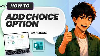 How to Add a Choice Option in Microsoft Forms (Tested)