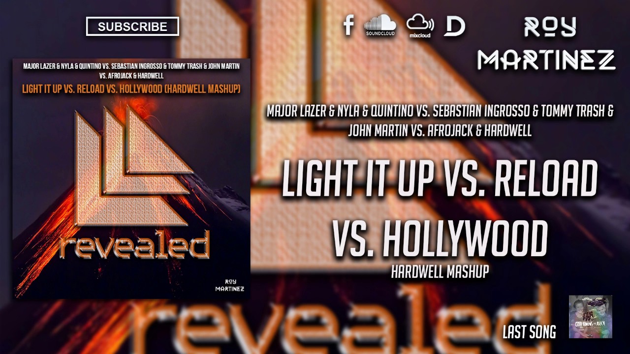 Light It Up vs. Reload vs. Hollywood (Hardwell Mashup) [Roy Martinez Remake]