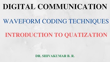 Lecture 17: Introduction to Quantization