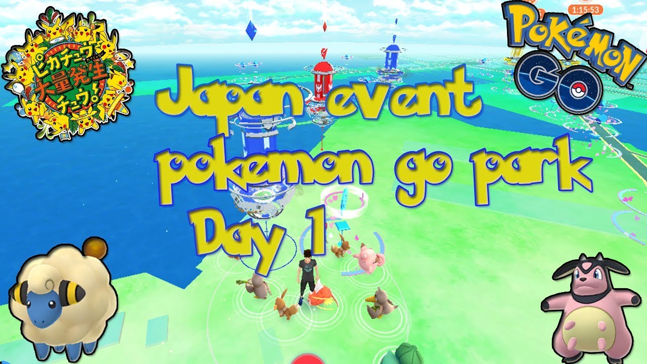 Pokemon go Japan event, Pokemon go park Day 1 YouTube
